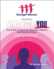 Image for Stronger You : Your Guide to Victory over Domestic Violence and Patterns of Abuse Participant Guide