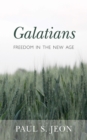 Image for Galatians: Freedom in the New Age