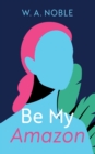 Image for Be My Amazon