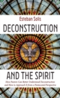 Image for Deconstruction and the Spirit: How Pastors Can Better Understand Deconstruction and How to Approach It from a Pentecostal Perspective