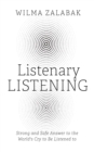 Image for Listenary Listening: Strong and Safe Answer to the World&#39;s Cry to Be Listened to