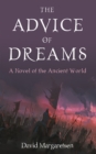 Image for Advice of Dreams: A Novel of the Ancient World