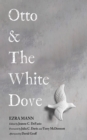 Image for Otto &amp; The White Dove
