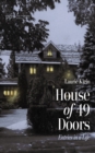 Image for House of 49 Doors: Entries in a Life