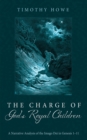 Image for Charge of God&#39;s Royal Children: A Narrative Analysis of the Imago Dei in Genesis 1-11