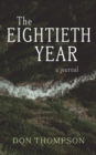 Image for Eightieth Year: A Journal