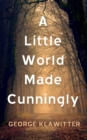Image for Little World Made Cunningly