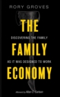 Image for Family Economy: Discovering the Family as It Was Designed to Work