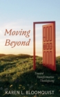 Image for Moving Beyond: Toward Transformative Theologizing