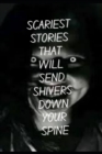 Image for Scariest stories That Will Send Shivers Down Your Spine