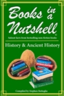 Image for Books in a Nutshell - History &amp; Ancient History : Volume 1