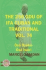 Image for The 256 Odu of Ifa Cuban and Traditional Vol 74 Osa Oyeku-Osa Iwori
