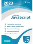Image for Maitrisez JavaScript : Un guide complet pour le langage de programmation le plus populaire au monde