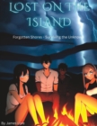 Image for Lost on the Island : Forgotten Shores - Surviving the Unknown