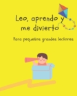 Image for Leo, aprendo y me divierto : Para pequenos grandes lectores