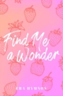 Image for Find Me a Wonder
