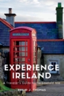 Image for Experience Ireland : A Traveler&#39;s Guide to the Emerald Isle