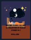 Image for Bedtime Stories for Kids : (A Collection of classic stories 10+)