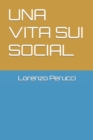 Image for Una Vita Sui Social
