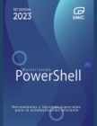 Image for Masterizando PowerShell : Herramientas y tecnicas esenciales para la automatizacion eficiente