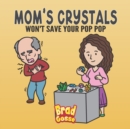 Image for Mom&#39;s Crystals