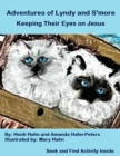 Image for Adventures of Lyndy and S&#39;more : Keeping Their Eyes on Jesus