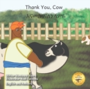Image for Thank You Cow : The Origin Of Some Of Ethiopia&#39;s Best Foods in English and Amharic