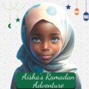 Image for Aisha&#39;s Ramadan Adventure