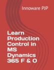 Image for Learn Production Control in MS Dynamics 365 F &amp; O