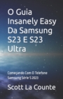 Image for O Guia Insanely Easy Da Samsung S23 E S23 Ultra