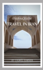 Image for Evliya Celebi&#39; Travel in Iran