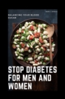 Image for Stop Diabetes for Men and Women : Balancing Your Blood Sugar