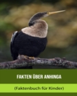 Image for Fakten uber Anhinga (Faktenbuch fur Kinder)
