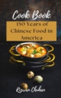 Image for 150 Years of Chinese Food in America