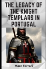 Image for The Legacy of the Knight Templars in Portugal