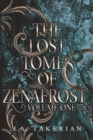 Image for The Lost Tomes of Zenafrost : Volume One