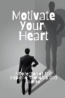 Image for Motivate Your Heart