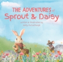 Image for The Adventures of Sprout and Daisy