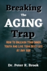 Image for Breaking the aging trap