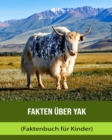 Image for Fakten uber Yak (Faktenbuch fur Kinder)