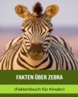 Image for Fakten uber Zebra (Faktenbuch fur Kinder)