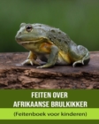 Image for Feiten over Afrikaanse brulkikker (Feitenboek voor kinderen)