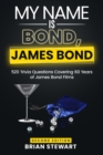 Image for My Name is Bond, James Bond (Second Edition)