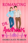 Image for Romancing Dr. Andrews : An Alpine Hospital Romance