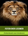 Image for Feiten over Leeuwen (Feitenboek voor kinderen)