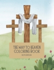 Image for The Way to Heaven Coloring Book Boys Edition