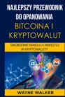 Image for Najlepszy Przewodnik Do Opanowania Bitcoina i Kryptowalut