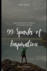 Image for 99 Sparks of Inspiration
