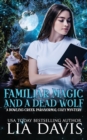 Image for Familiar Magic and a Dead Wolf