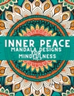 Image for Inner Peace : Mandala Designs for Mindfulness